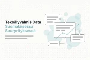 Professional header image for list-based article: Tekoälyvalmis data suomalaisessa suuryrityksessä: tarkist...