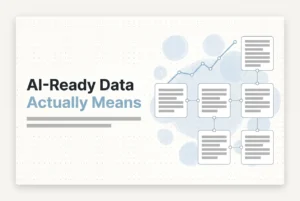Professional header image for industry analysis: What AI-Ready Data Actually Means and the Six Quality Che...