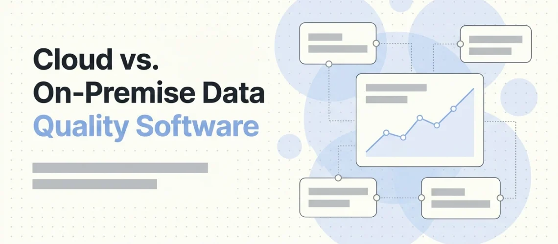 Professional header image for comparison analysis: Cloud vs. On-Premise Data Quality Software: The Enterpris...