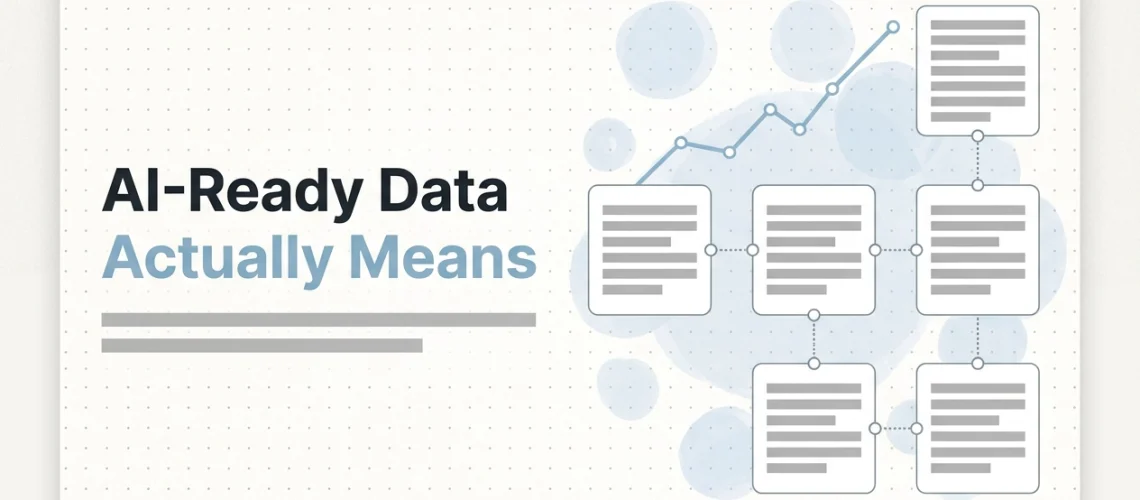 Professional header image for industry analysis: What AI-Ready Data Actually Means and the Six Quality Che...